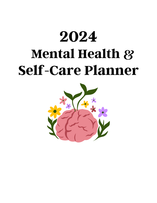 2024 Mental Health & Self-Care Planner